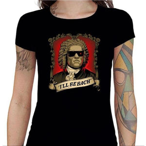 T-shirt Geekette - Be Bach Terminator - Couleur Noir - Taille S