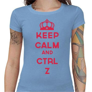T-shirt Geekette - Keep calm and CTRL Z - Couleur Ciel - Taille S