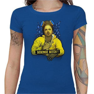 T-shirt Geekette - Science Bitch - Couleur Bleu Royal - Taille S