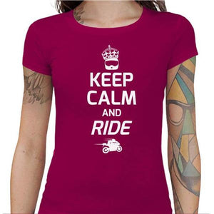 T shirt Motarde - Keep Calm and Ride - Couleur Fuchsia - Taille S