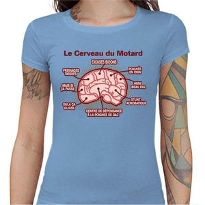 T shirt Motarde - Le cerveau du motard - Couleur Ciel - Taille S