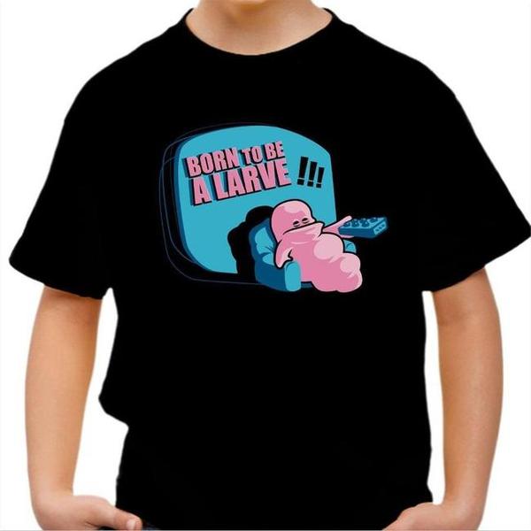 T-shirt enfant geek - Born to be a larve !