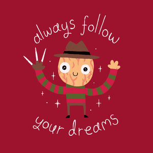 Tshirt Follow your Dreams