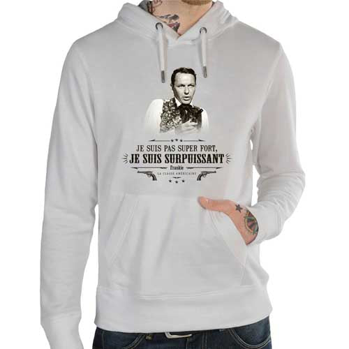 Sweat geek - Je suis surpuissant - Réplique