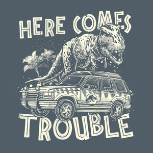 Tshirt Here comes trouble