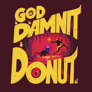 Tshirt Got Damnit Donut !