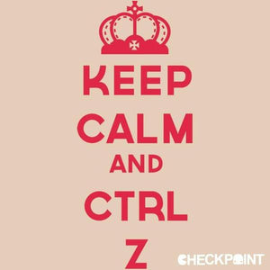 Keep Calm and CTRL Z - Couleur Sable