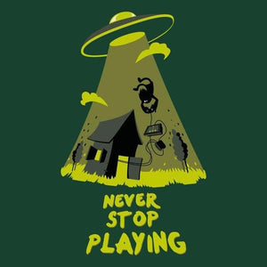 Never stop playing - Couleur Vert Bouteille