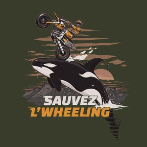 T SHIRT MOTO - Sauvez Wheeling ! - Couleur Army
