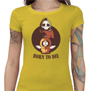 T-shirt Geekette - Born To Die - Couleur Jaune - Taille S