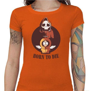 T-shirt Geekette - Born To Die - Couleur Orange - Taille S