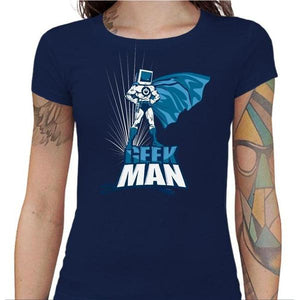 T-shirt Geekette - Geek Man - Couleur Bleu Nuit - Taille S