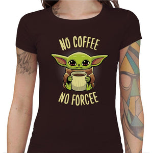 T-shirt Geekette - No Coffee no Forcee - Couleur Chocolat - Taille S