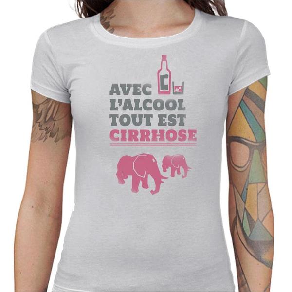 T-shirt Humour femme - Cirrhose