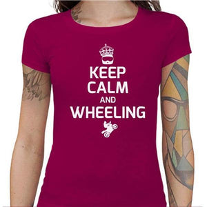 T shirt Motarde - Keep Calm and Wheeling - Couleur Fuchsia - Taille S