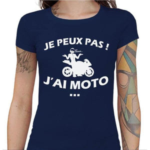 T shirt Motarde - Peux pas j'ai Moto ! - Couleur Bleu Nuit - Taille S