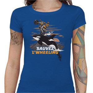 T shirt Motarde - Sauvez Wheeling ! - Couleur Bleu Royal - Taille S