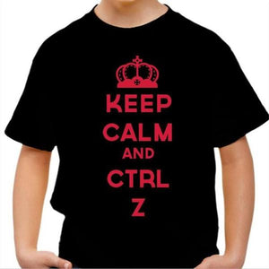 T-shirt enfant geek - Keep calm and CTRL Z - Couleur Noir - Taille 4 ans