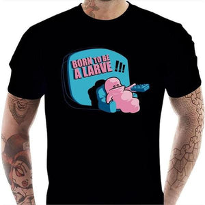 T-shirt geek homme - Born to be a larve ! - Couleur Noir - Taille S